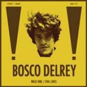 Bosco Delrey : Wild One - Evil Lives